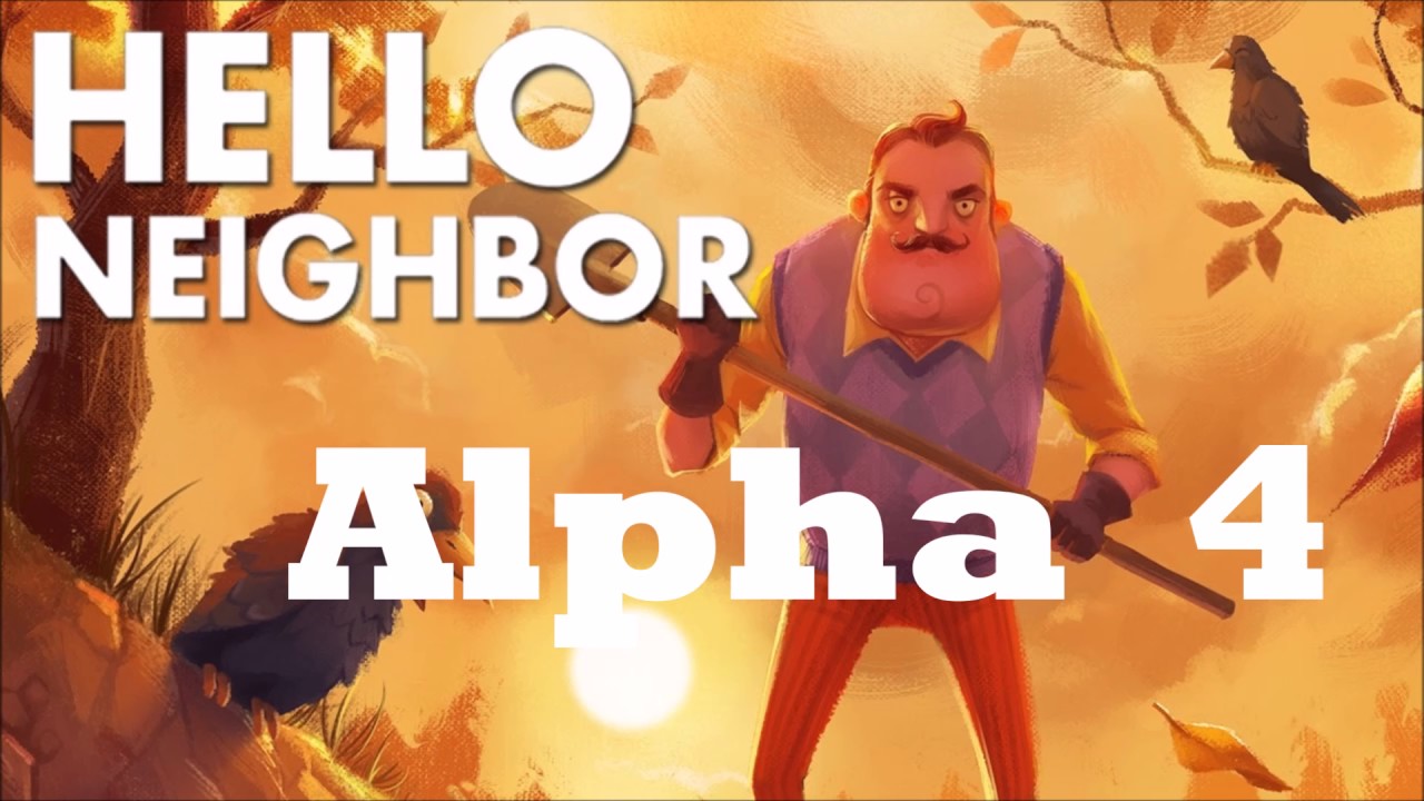 hello neighbor alpha 4 free
